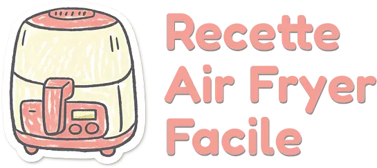 Recette Air Fryer facile
